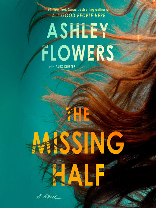 Title details for The Missing Half by Ashley Flowers - Wait list